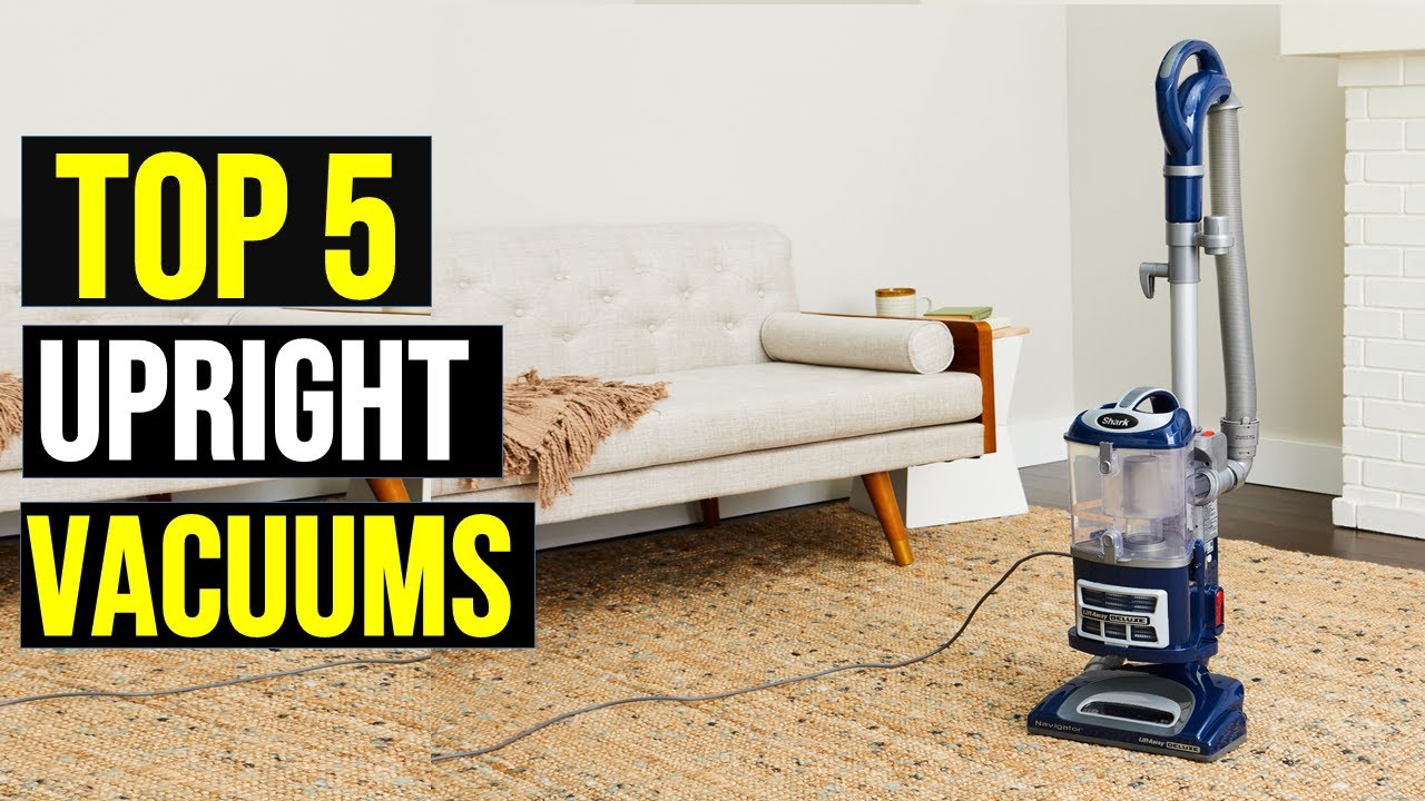 ✅op 5 Best Upright Vacuums 2025 - Best Upright Vacuum Cleaner 2025