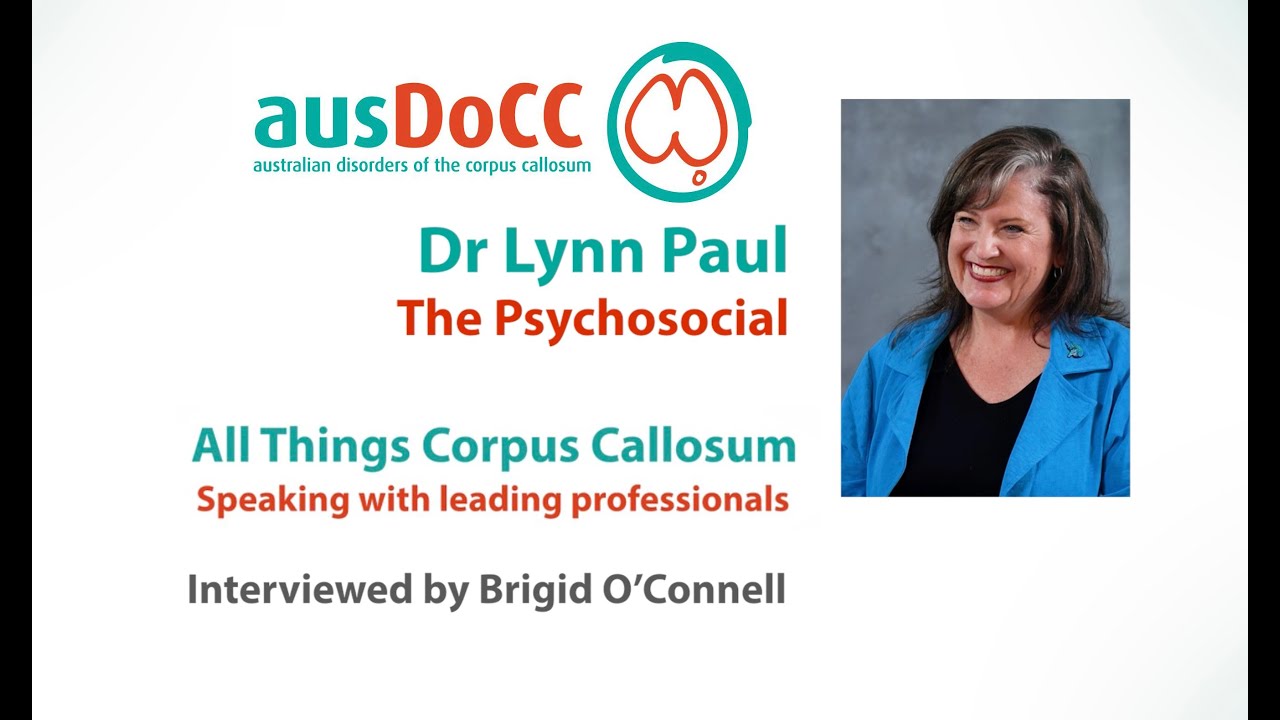 All Things Corpus Callosum - Dr Lynn Paul - psychological and social impacts