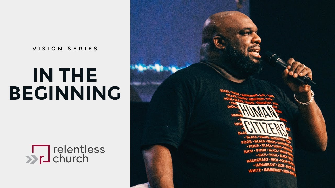 In The Beginning | Vision Series