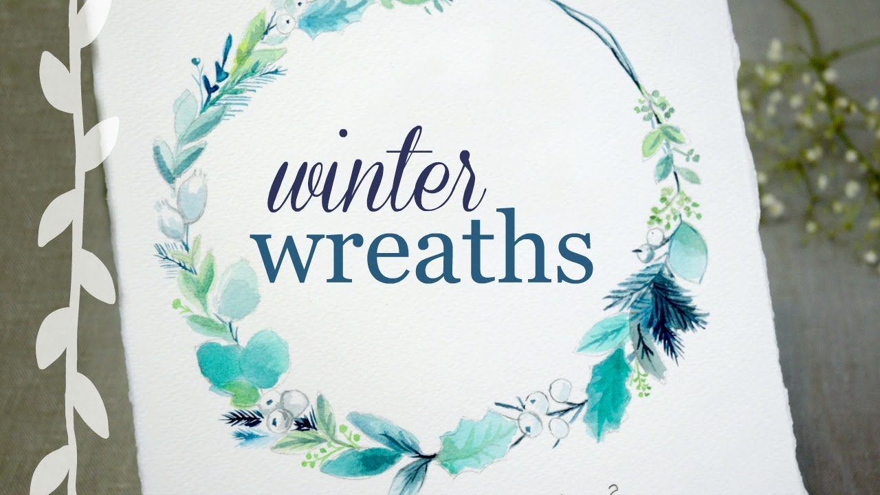 Winter Wreaths: Watercolor Botanical Art Tutorial