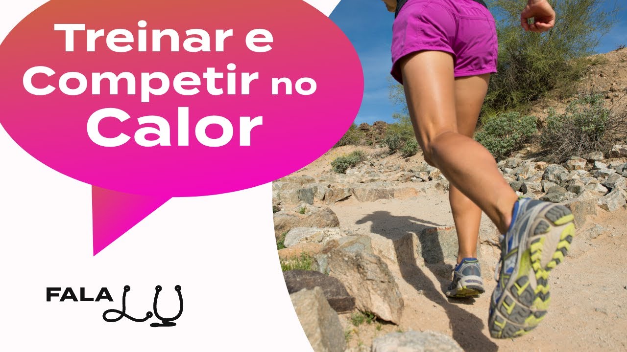 CORRIDA E OUTROS ESPORTES NO CALOR | Protocolo com dicas para performance e segurança