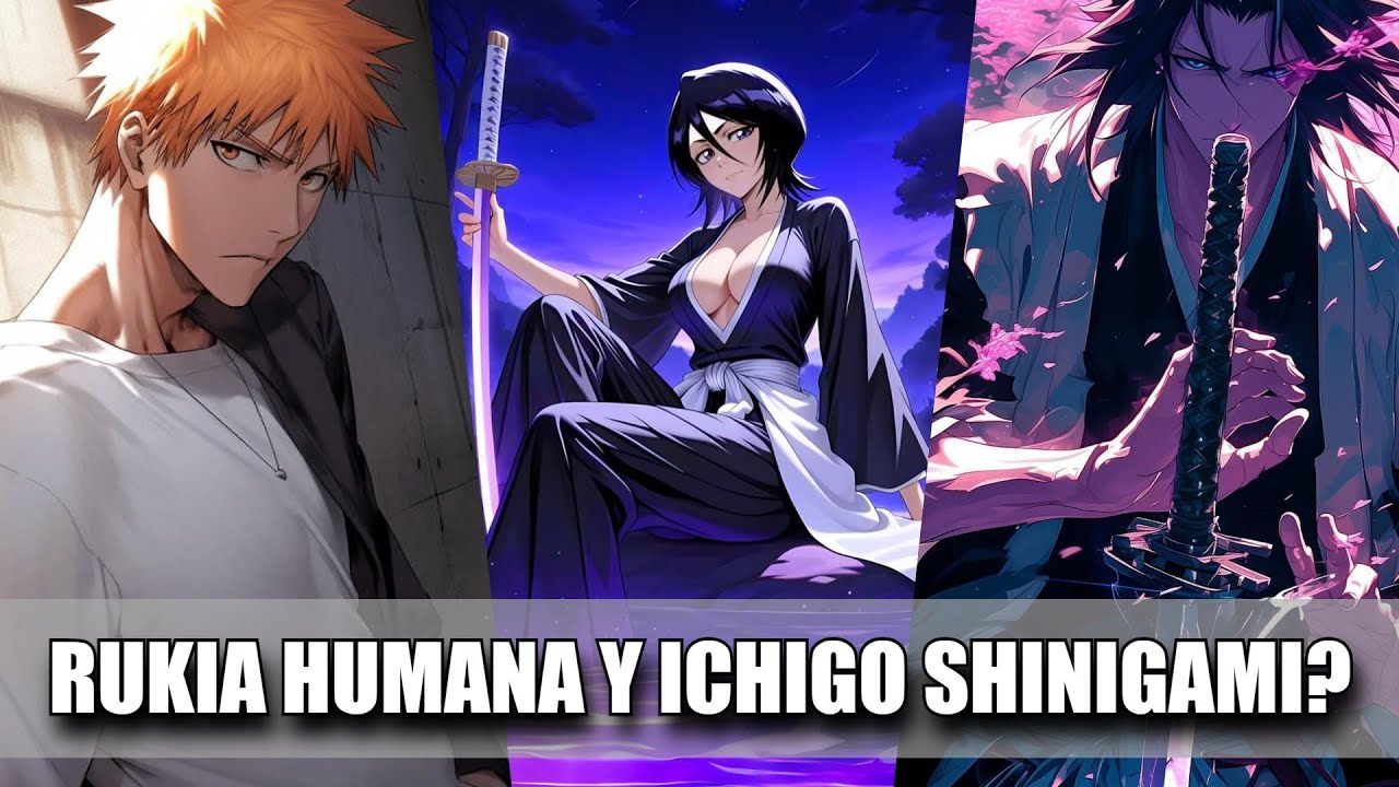 QHPS Rukia Era La Humana Que Veía Fantasmas Y Era Ichigo El Shinigami?