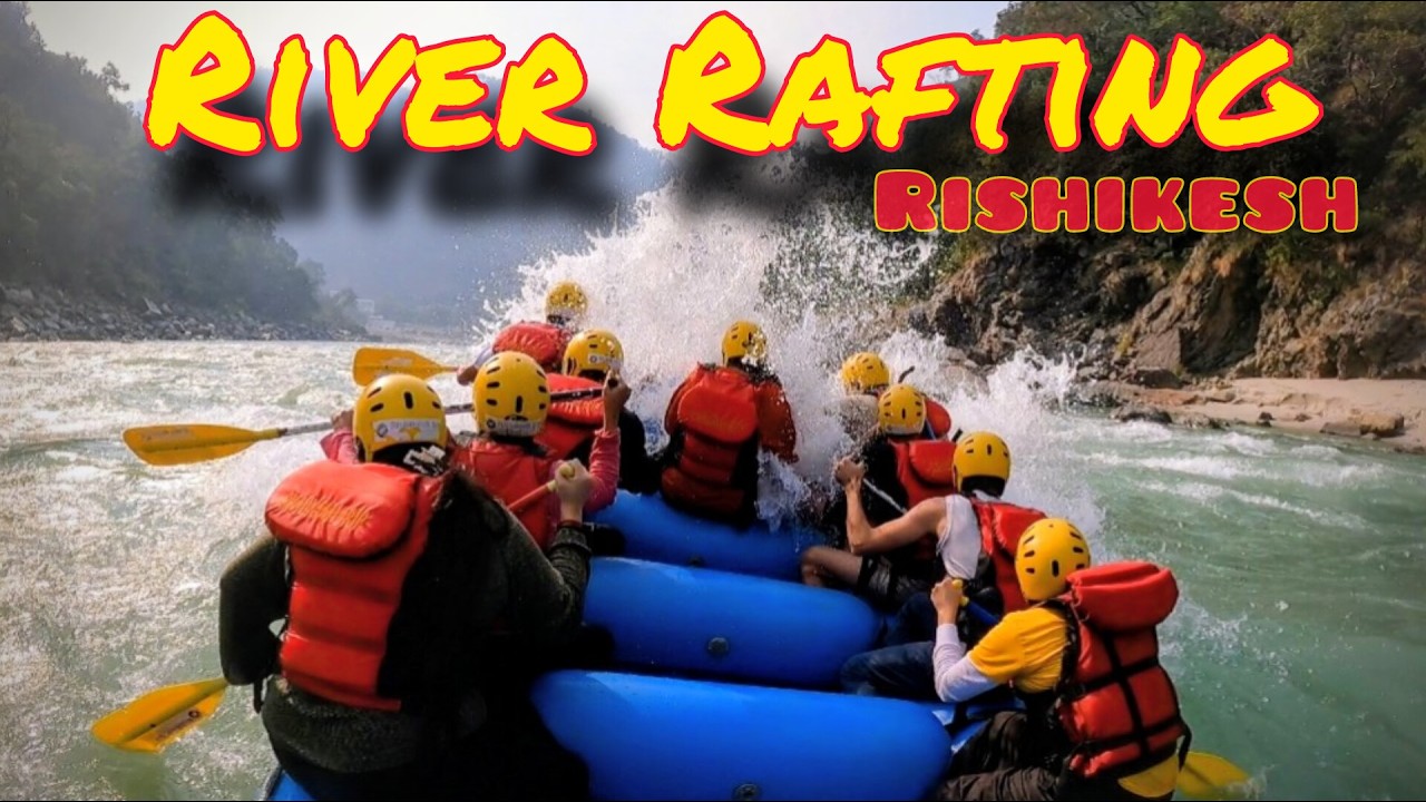 Best River Rafting in Rishikesh | River Rafting Experience |