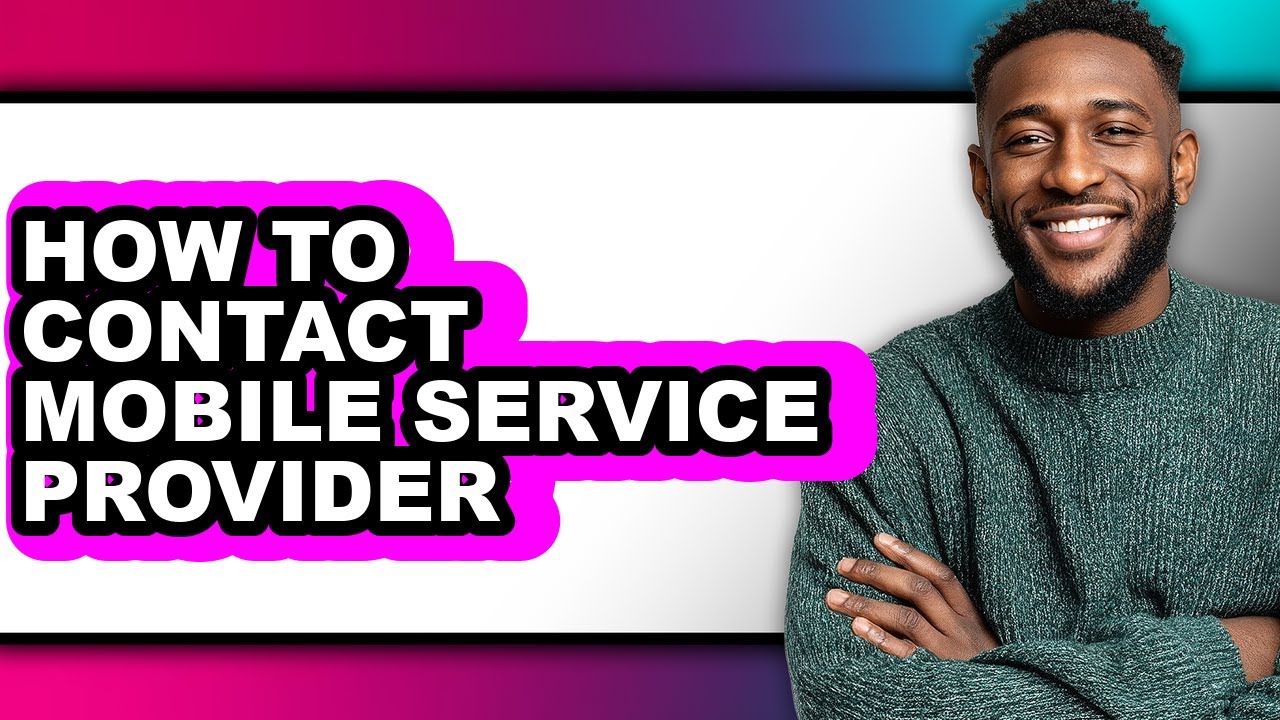 How to Contact Mobile Service Provider (easy Method)