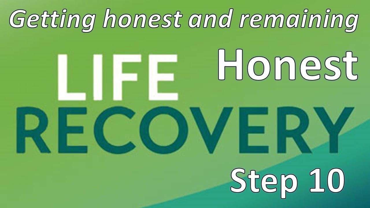 Life Recovery Bible Message Step 10 Major Mark Unruh