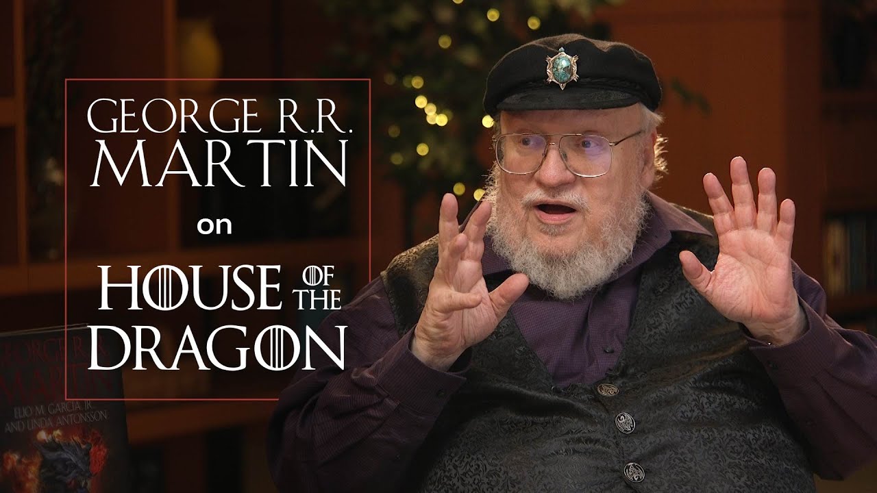 George R. R. Martin's Thoughts on HOUSE OF THE DRAGON