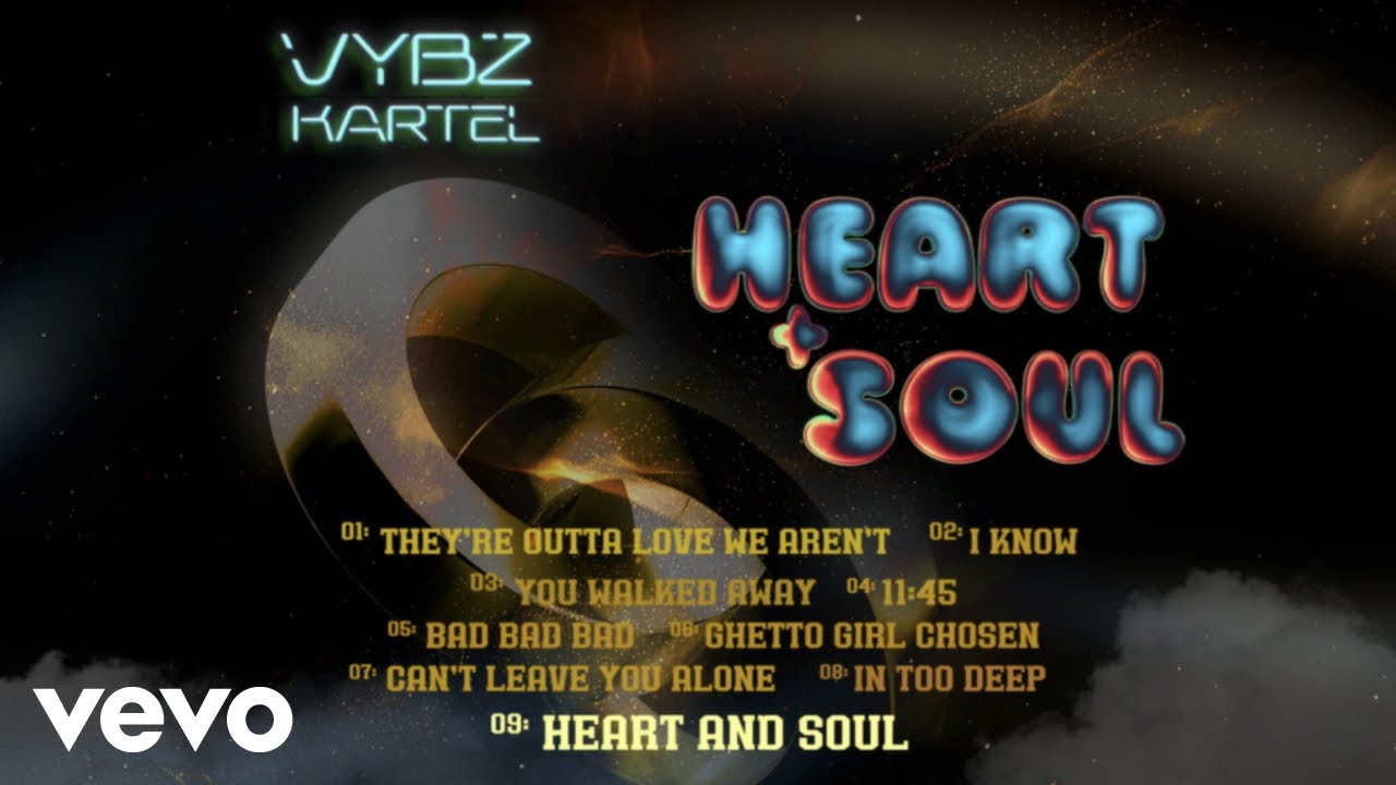 Vybz Kartel - Heart and Soul (official audio)