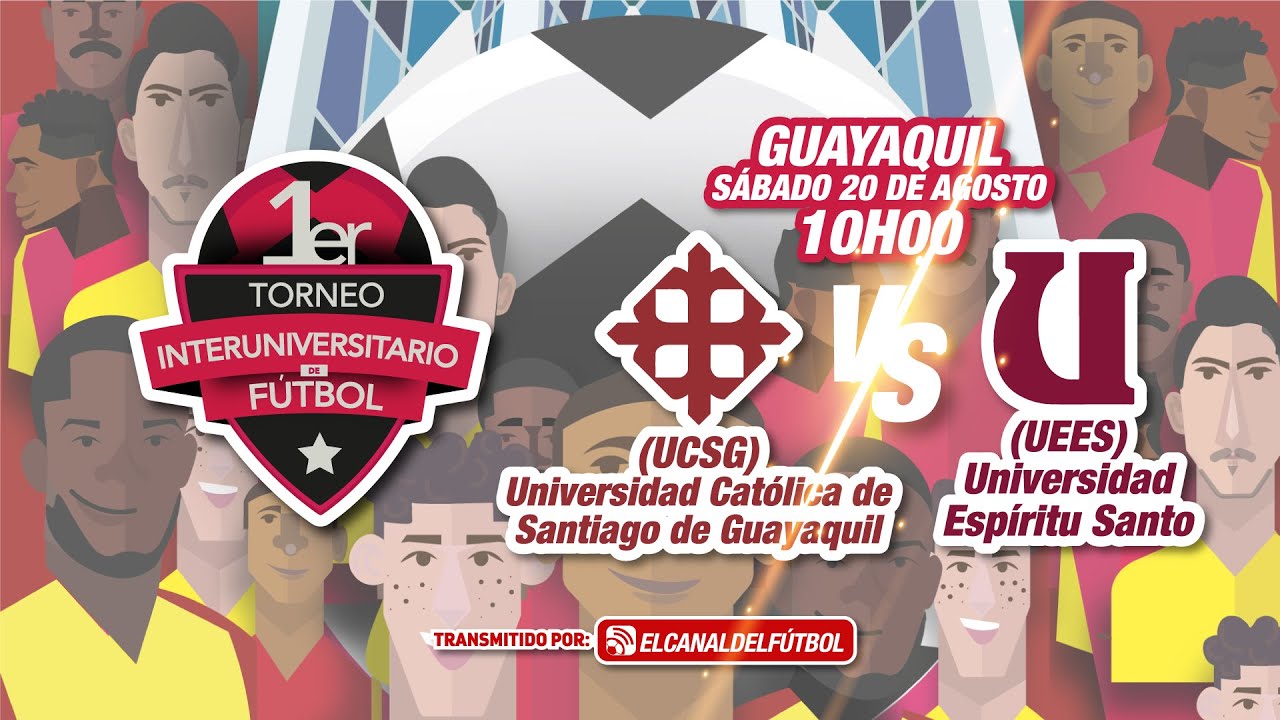 PARTIDO COMPLETO: UCSG VS UEES | CAMPEONATO NACIONAL DE FÚTBOL INTERUNIVERSITARIO