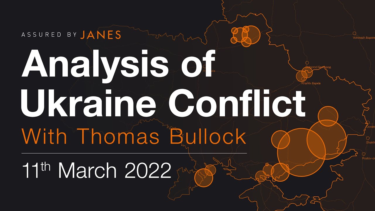 Analysis of the Ukraine crisis | 11th March | Janes Analysis
