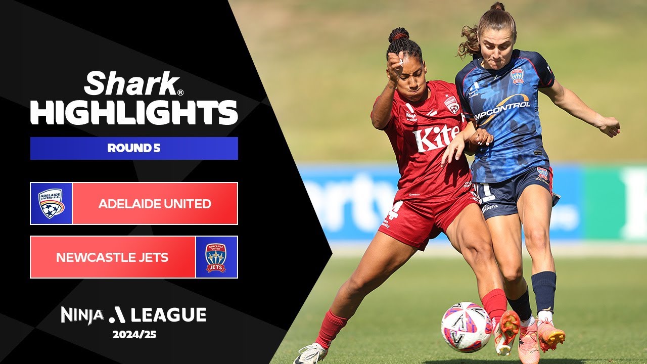 Adelaide United v Newcastle Jets - Shark Highlights | Ninja A-League 2024-25 | Round 05