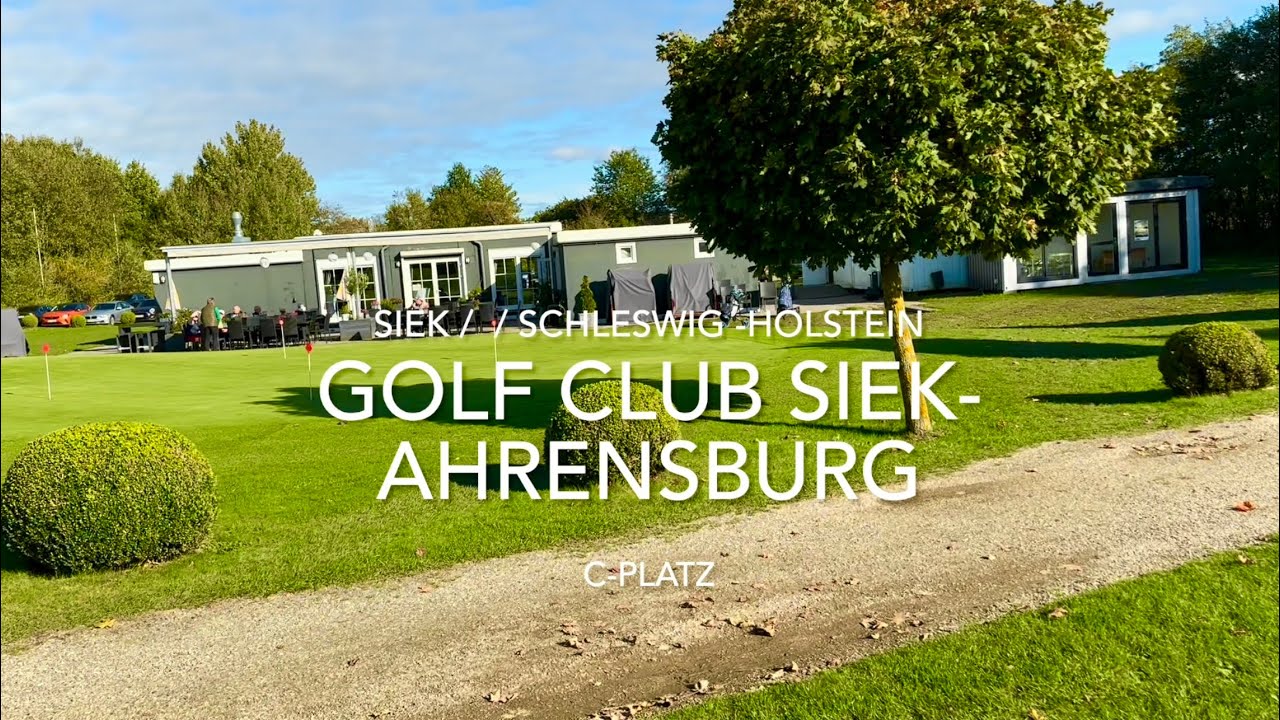 GOLFCLUB SIEK/AHRENSBURG - Schleswig-Holstein, C-Platz