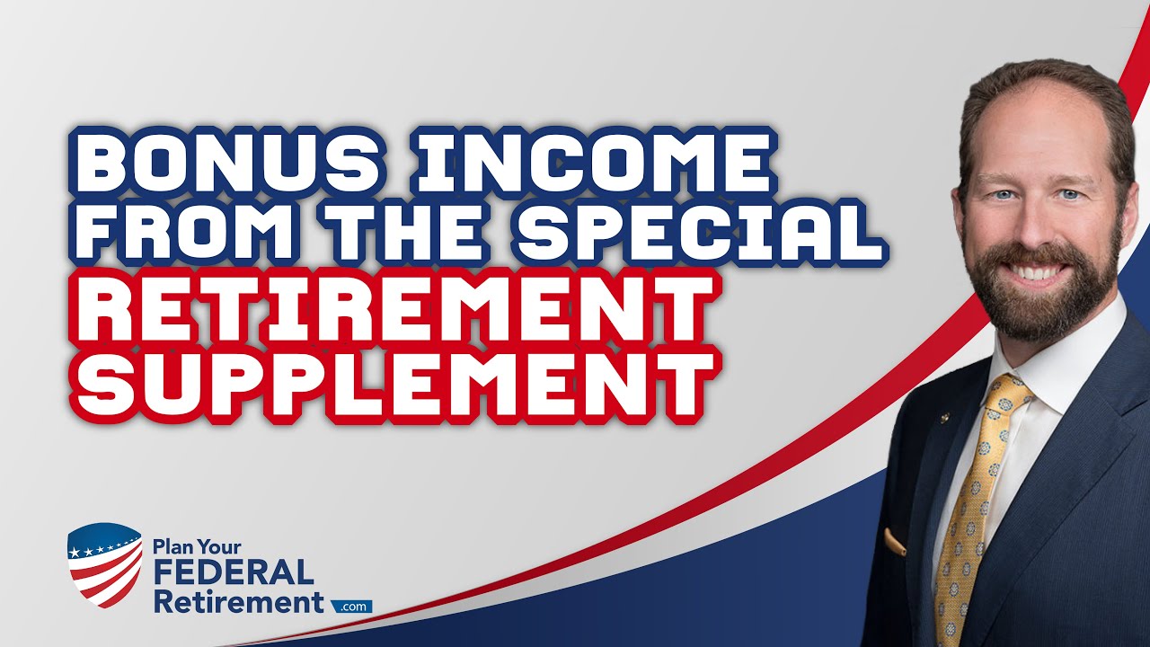 What You Should Know About The Special Retirement Supplement!