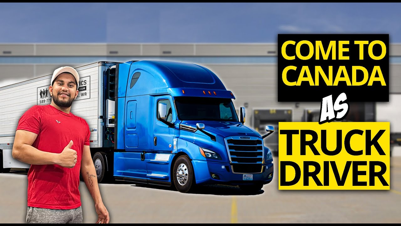 Immigrate to Canada as a Truck Driver | Come to Canada as a Truck Driver
