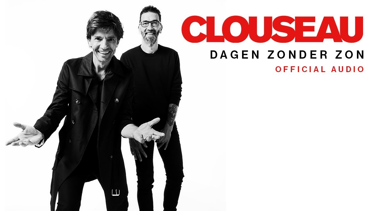 Clouseau - Dagen Zonder Zon (Official Audio)