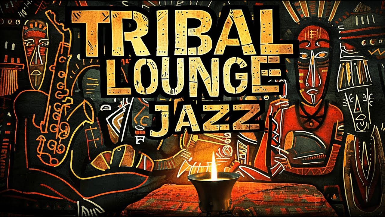 Tribal Lounge Jazz – Low-Key Jazz Grooves for Background Focus