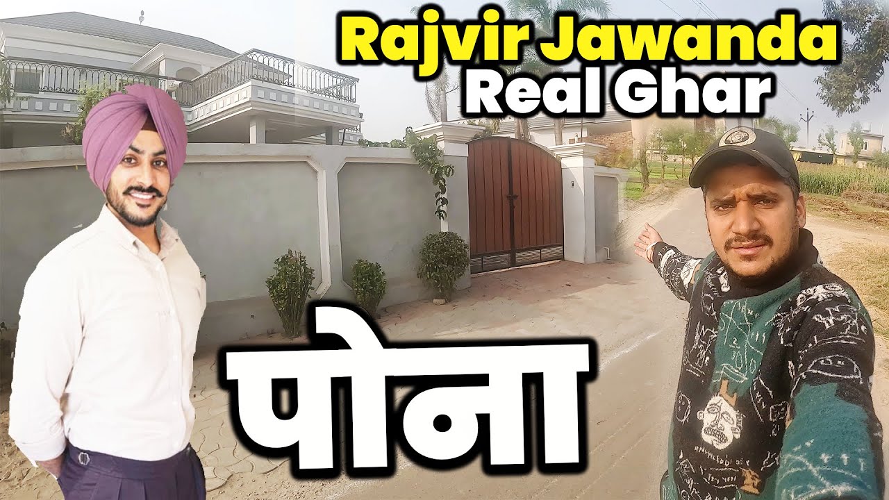 Rajvir Jawanda Ka Ghar 🙂 Pona | Punjabi Singer | Jagraon Village Vlog