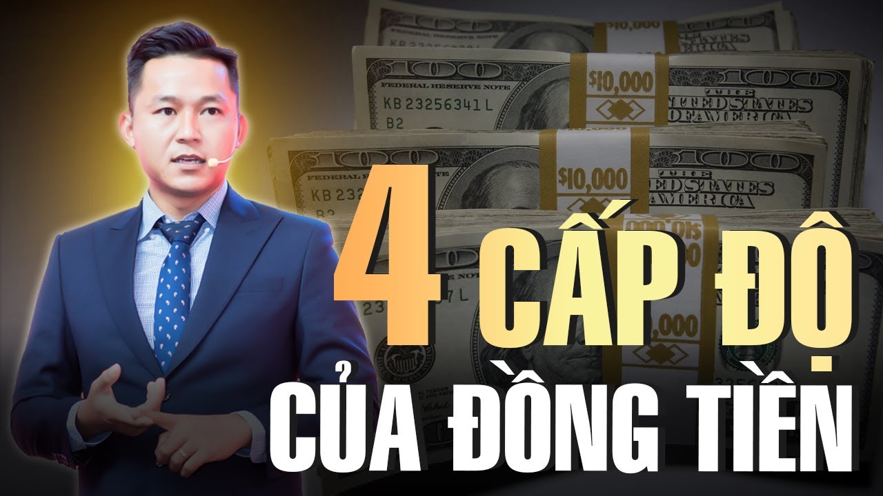 4 Cấp Độ của Tiền và Tư duy dùng Tiền của Người Giàu | Nguyễn Xuân Nam