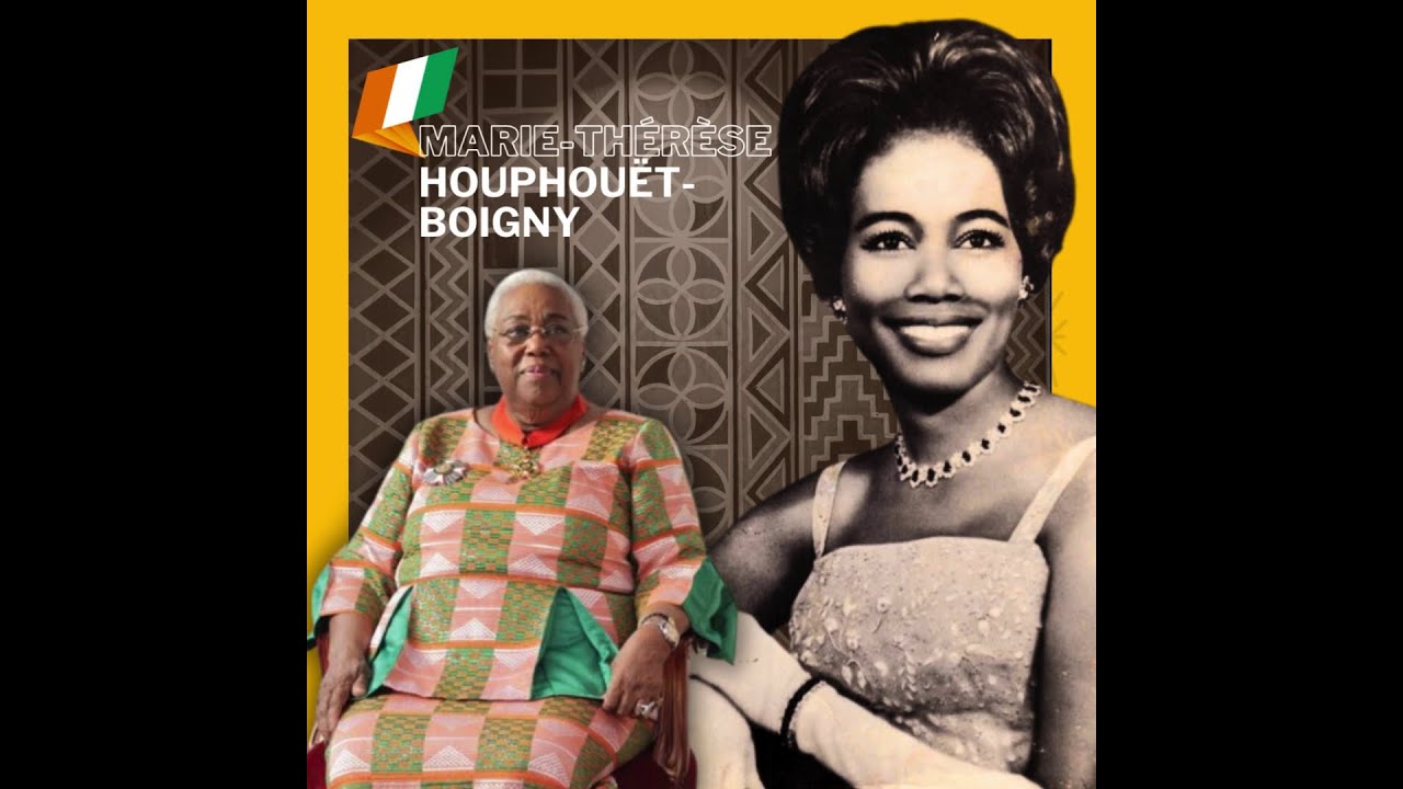 MARIE-THÉRÈSE HOUPHOUET-BOIGNY : PREMIERE DAME DE LA CÔTE D'IVOIRE