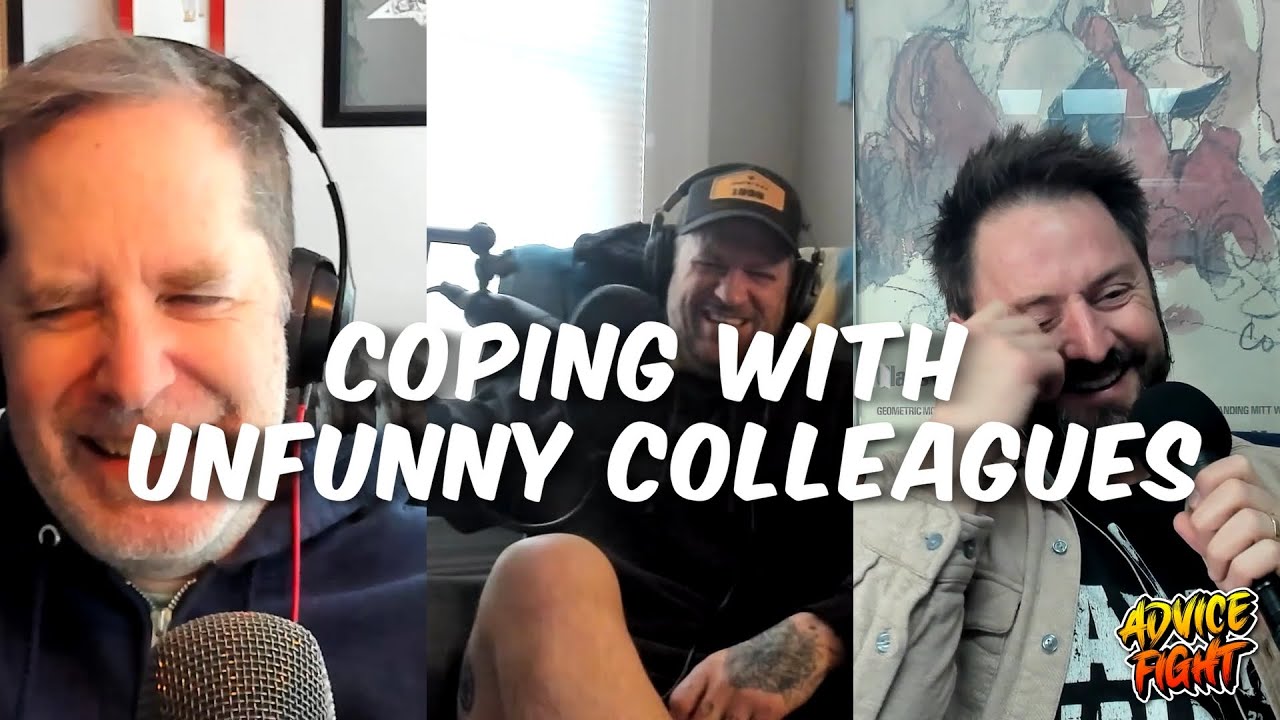 The Zoomies: How To Cope With Unfunny Coworkers | ADVICE FIGHT