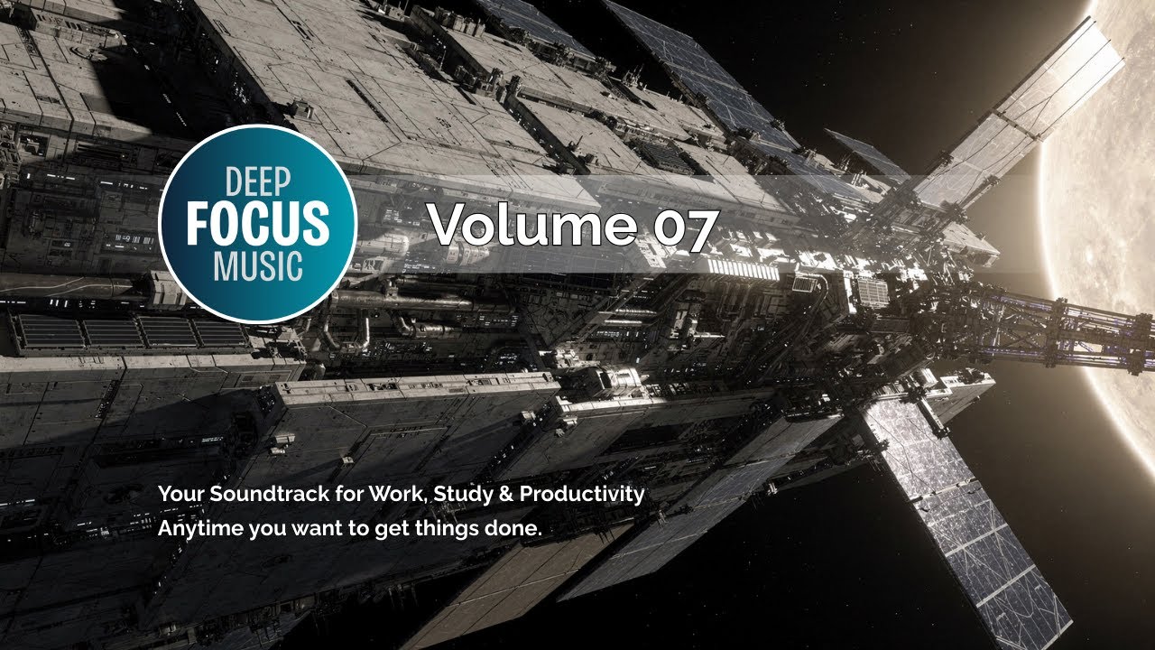 Deep Focus Music Vol. 07 – Quiet Focus for Studying | 1 Hour Ambient Mix