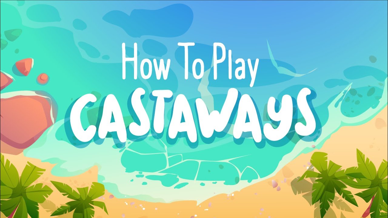 How To Play Castaways