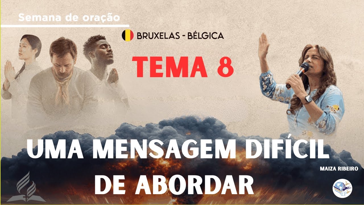 TEMA 8 -  UMA MENSAGEM DIFÍCIL DE ABORDAR  !!  - BÉLGICA - BRULEXAS ( 2025) - MAIZA RIBEIRO
