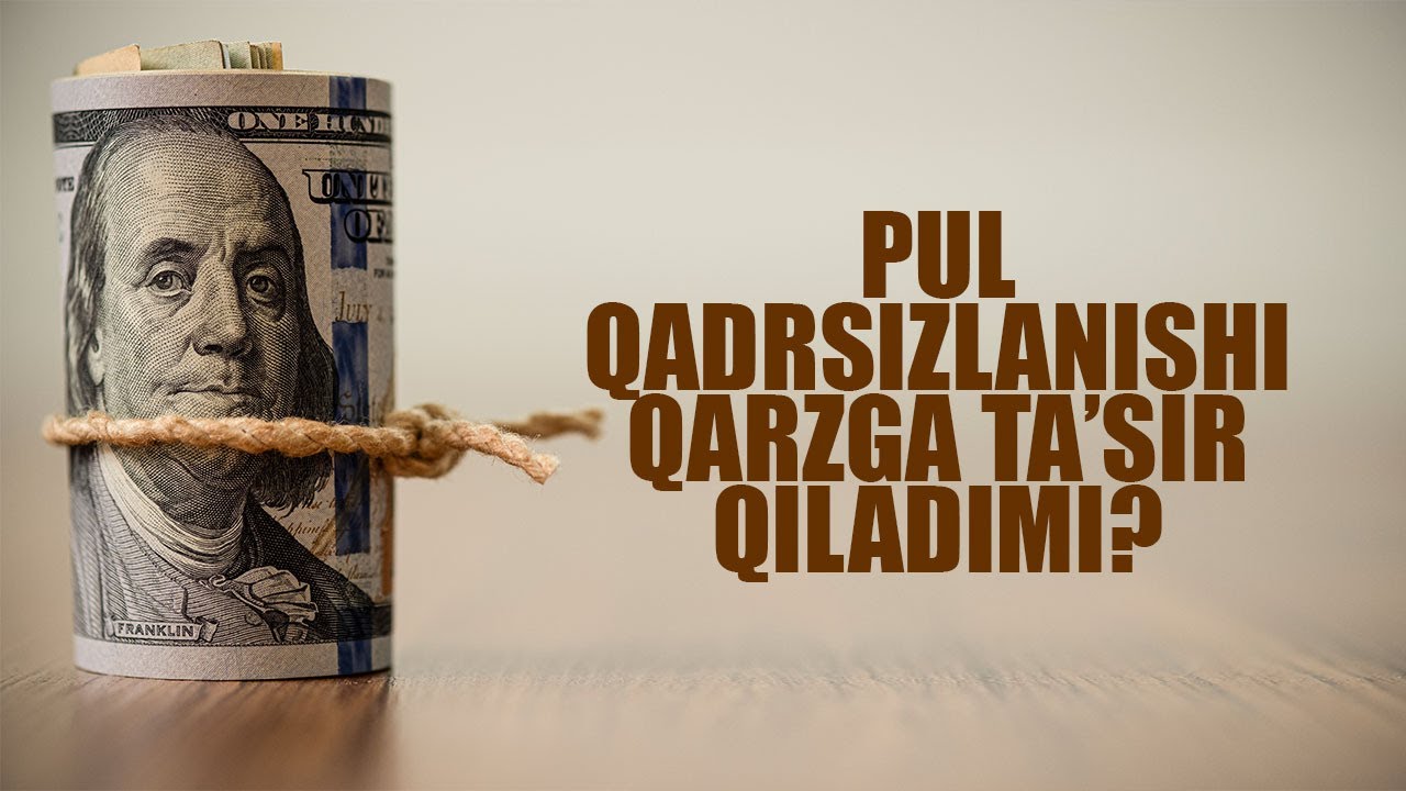 Pul qadrsizlanishining qarzga ta’siri | Shayx Sodiq Samarqandiy