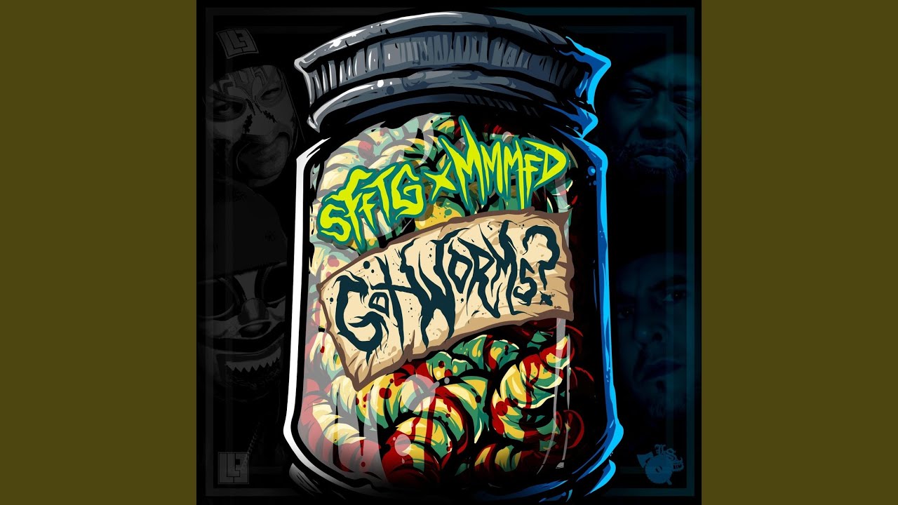 Got Worms? (feat. M.M.M.F.D.)