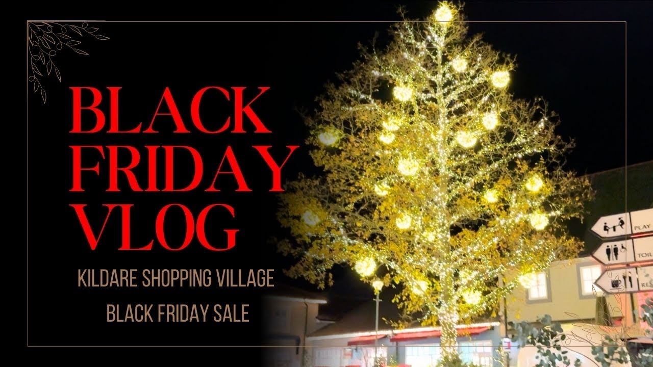 Black Friday Sale Vlog 2024 | Kildare Village | Ireland
