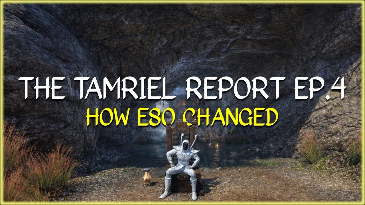 Эволюция ESO: обновления, которые действительно изменили ESO | ОТЧЕТ ТАМРИЭЛЬ, Эпизод 4