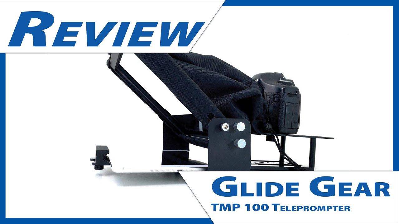 Glide Gear TMP 100 Teleprompter Review