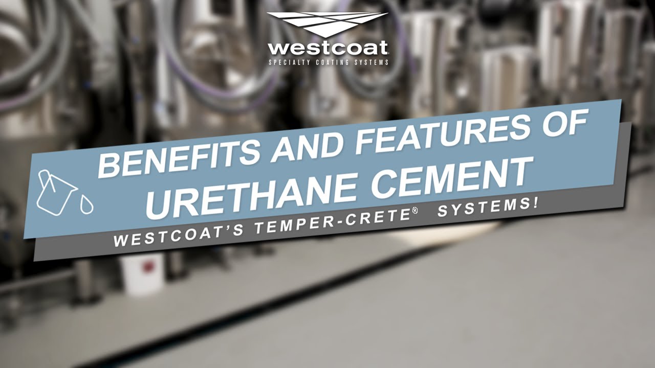 Benefits And Features Of Urethane Cement
