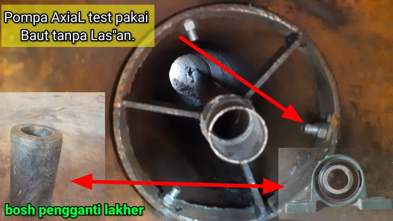 Pompa AxiaL ||| Test pakai baut 19 No Las