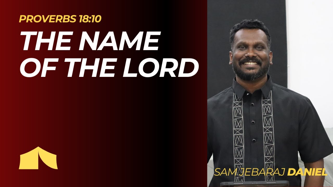 The Name of the Lord | Proverbs 18:10
