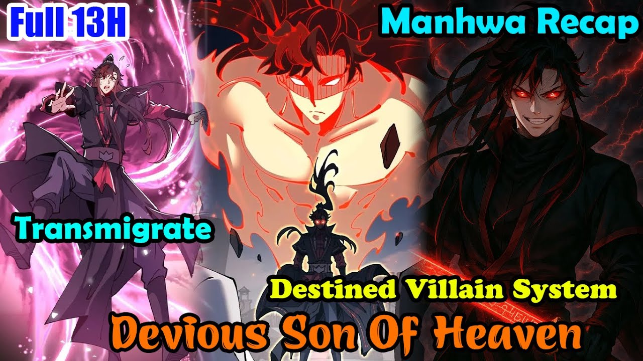 Full 13H | Devious Son Of Heaven Chapter 1-155 | Recap Manhwa | Manhwa Recap | Best Manhwa