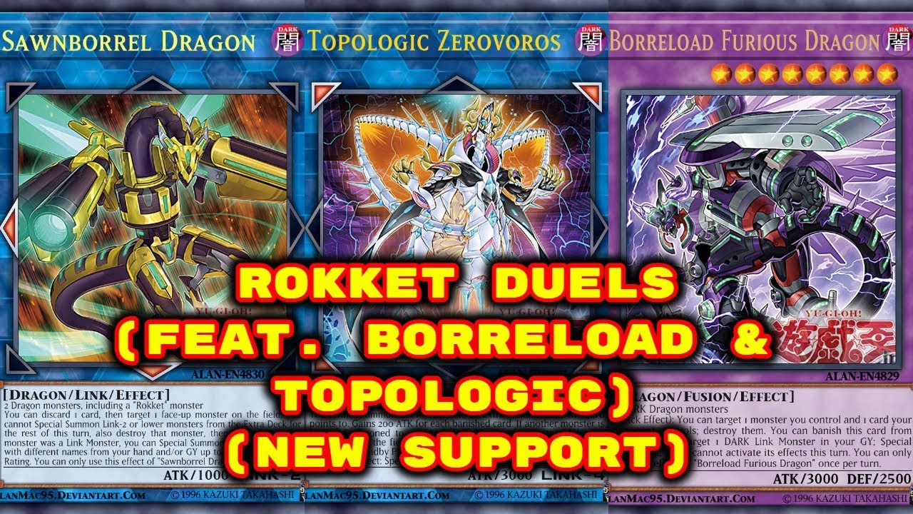 Yugioh - Rokket Duels (New Support) (Topologic Zerovoros & Borreload Furious Dragon)