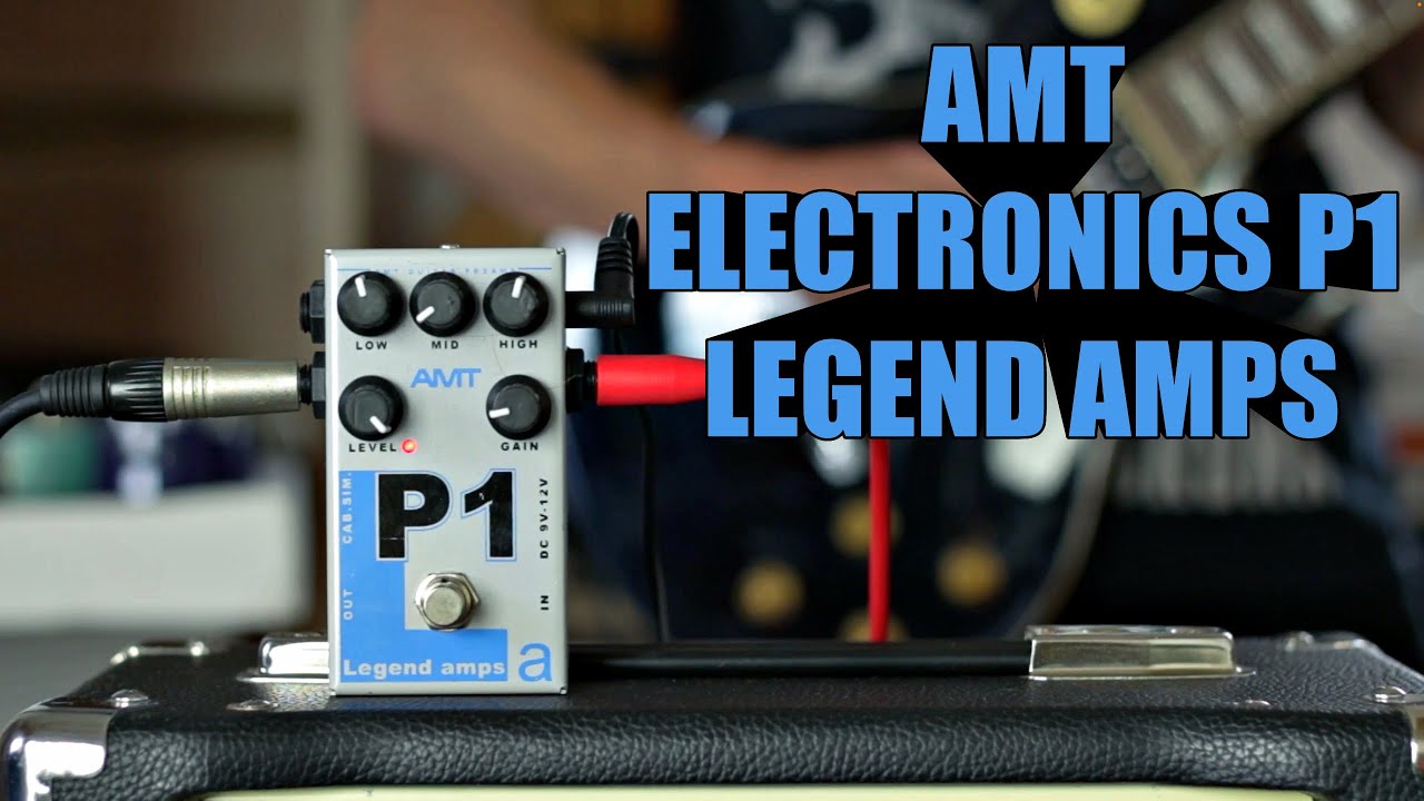 Ep. #12: AMT Electronics P1 Legend Amps