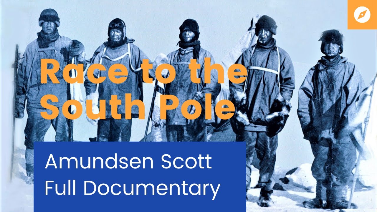 THE RACE TO THE SOUTH POLE Amundsen Scott Full Documentary