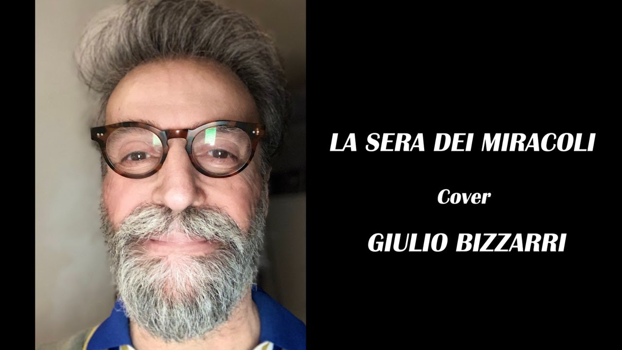 La sera dei miracoli - Lucio Dalla  cover Giulio Bizzarri