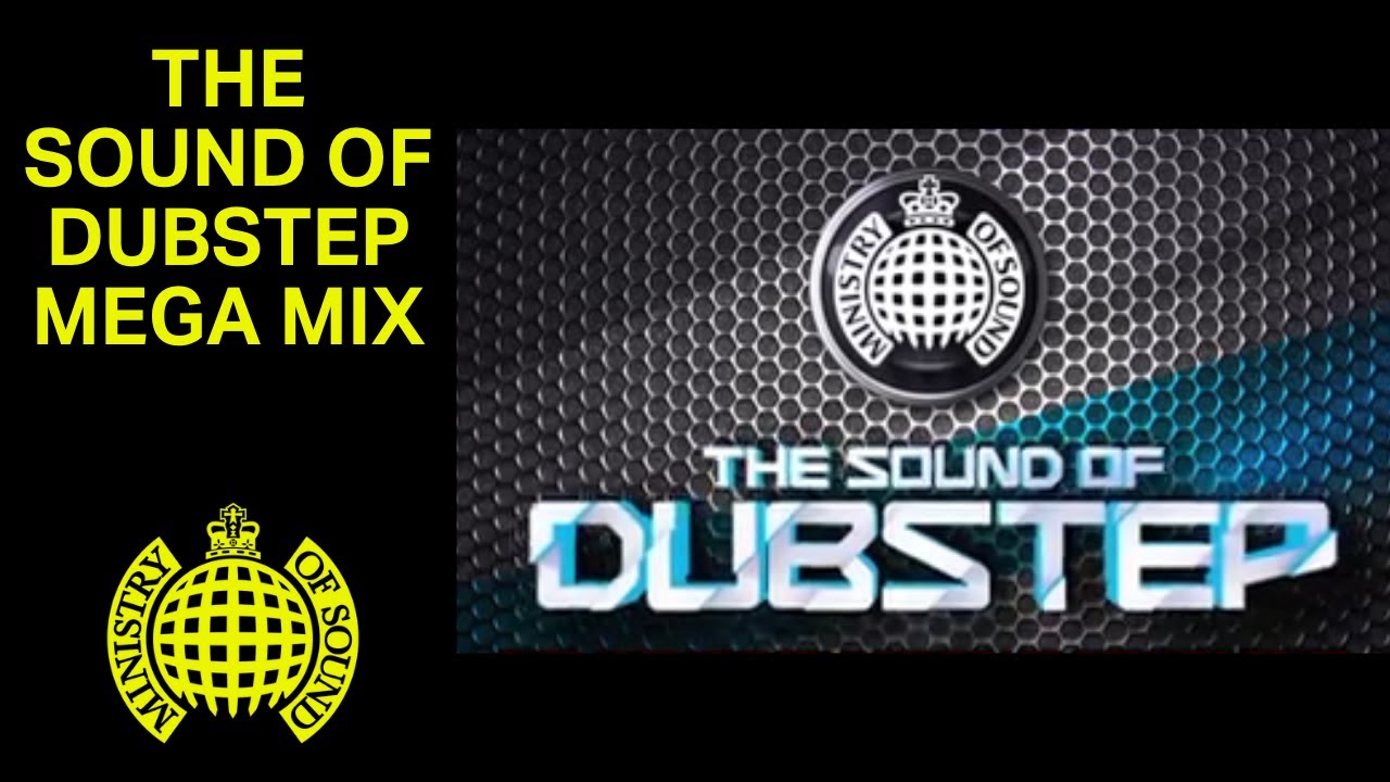 The Sound of Dubstep Mega Mix | Ministry of Sound