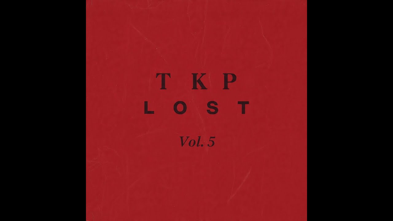 T K P – Lost, Vol. 5 | Electronic Album