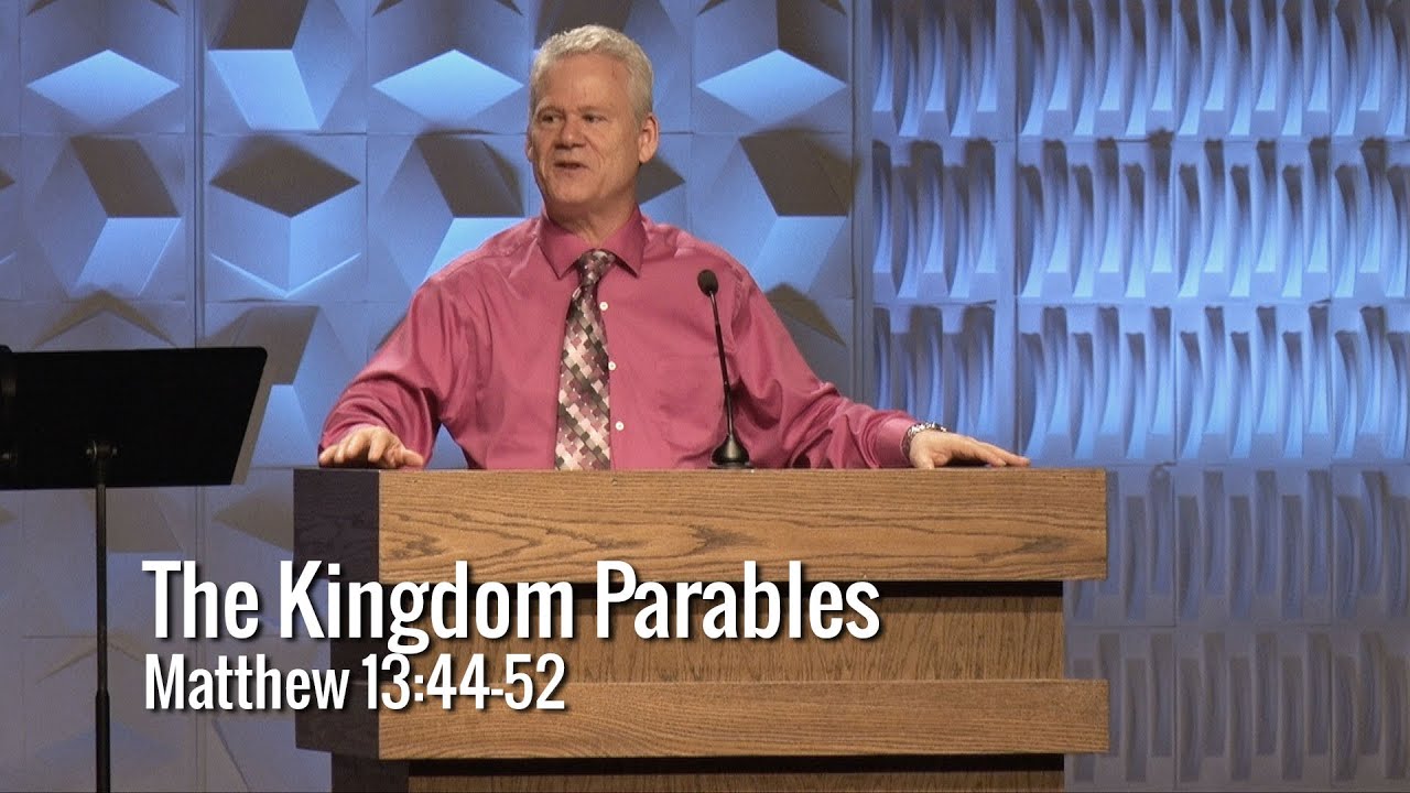 Matthew 13:44-52, The Kingdom Parables