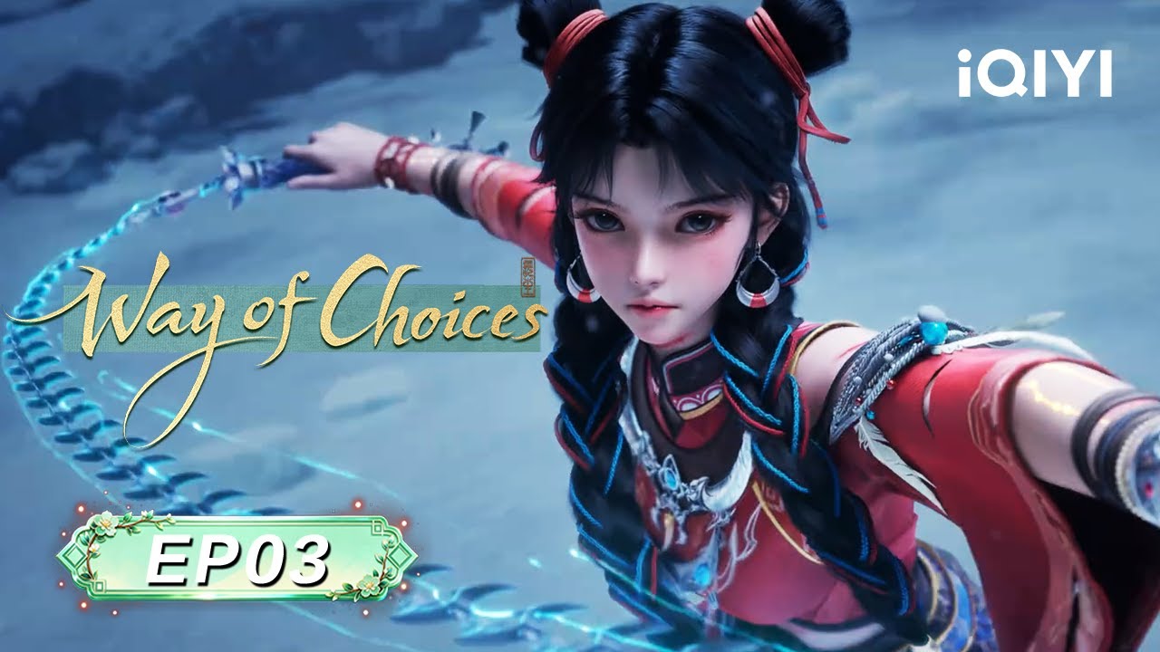 Way of Choices 3D | EP03: Her Name Is Luo Luo – She Is Very Generous | iQIYI Anime Asia