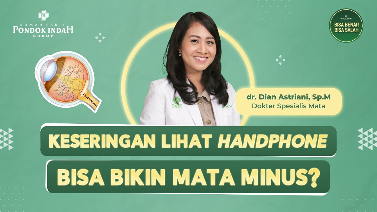 Mata Minus Apakah Bisa Sembuh? -  dr. Dian Astriani, Sp. M