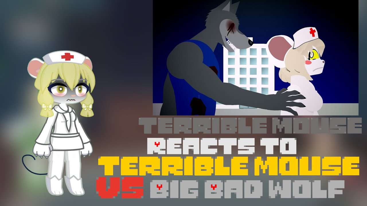 Terrible Mouse reacts to Terrible Mouse VS Big Bad Wolf (Request) GL2