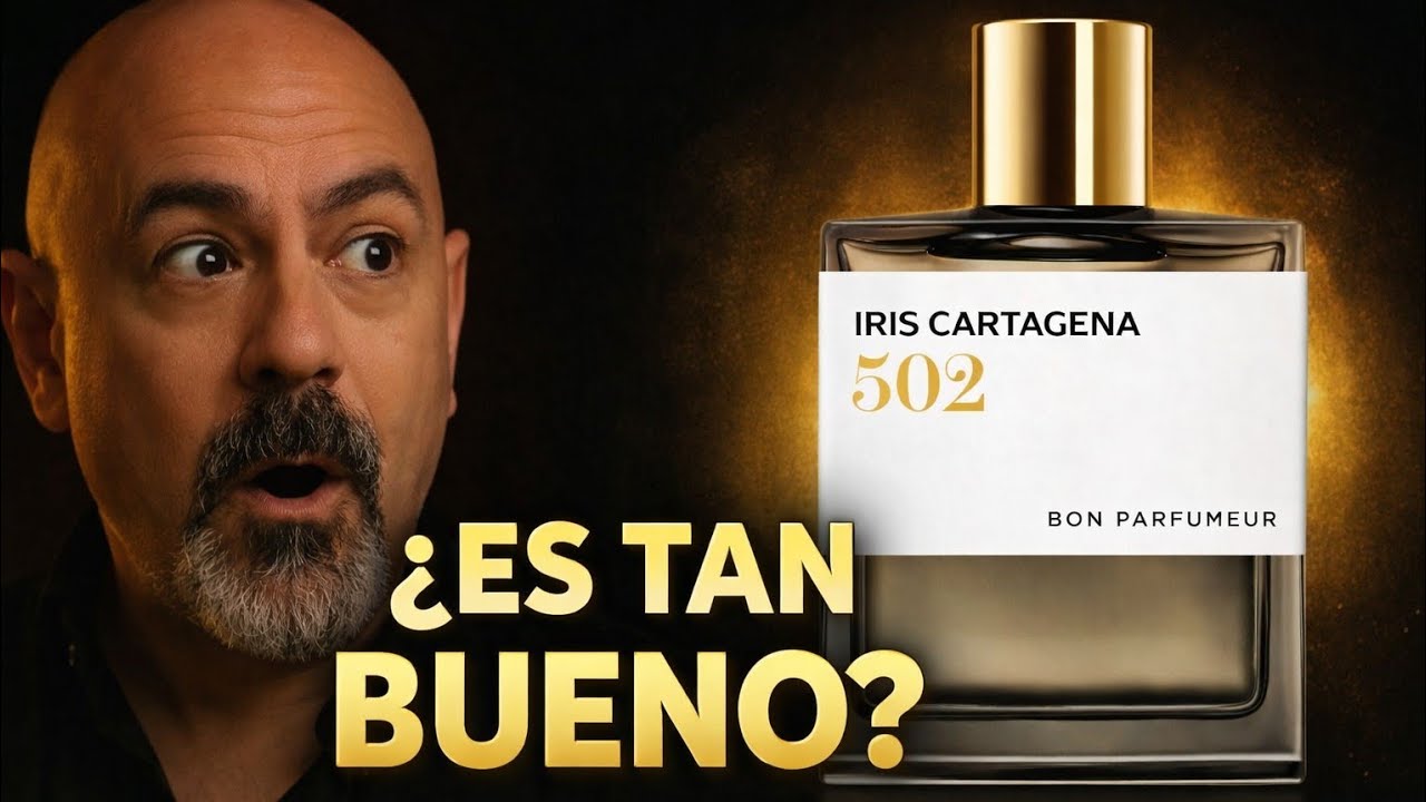 502 IRIS CARTAGENA EXTRAIT DE BON PARFUMEUR ¿ES TAN BUENO?