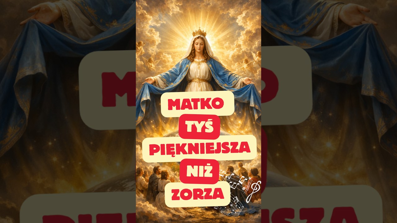 MATKO TYŚ PIĘKNIEJSZA NIŻ ZORZA 🎶