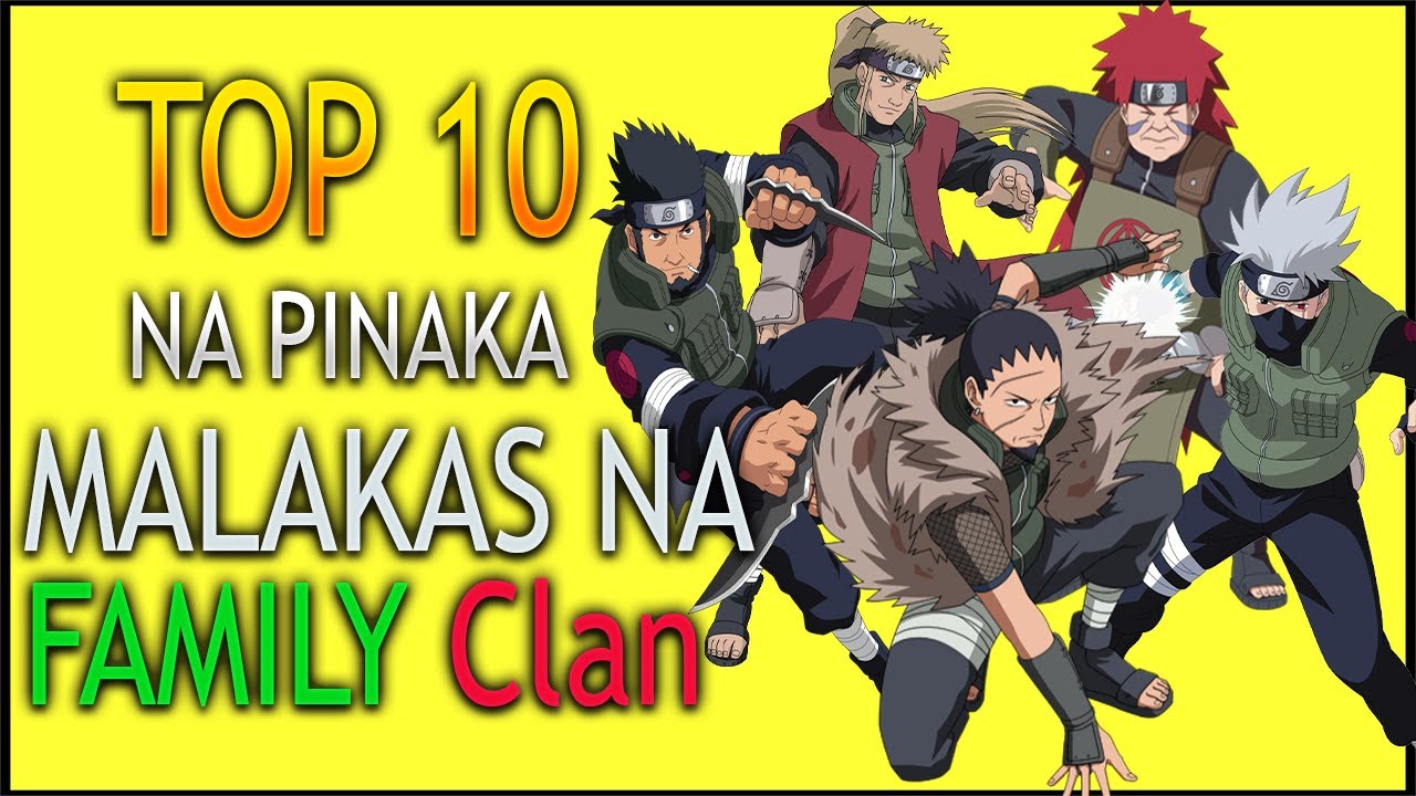 TOP 10 na Pinakamalakas na Family Clan sa kasaysayan ng Naruto | Boruto Tagalog Analysis