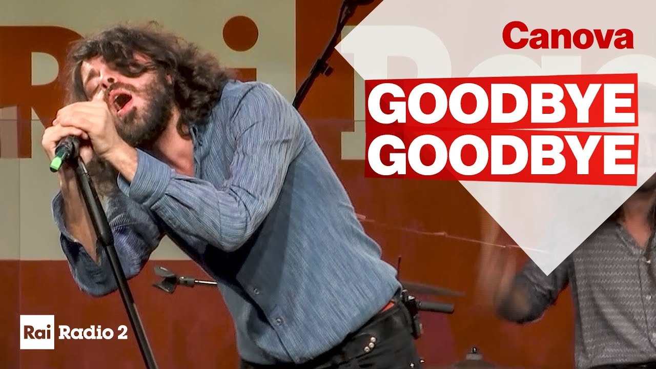 Canova - Goodbye Goodbye live a Radio2