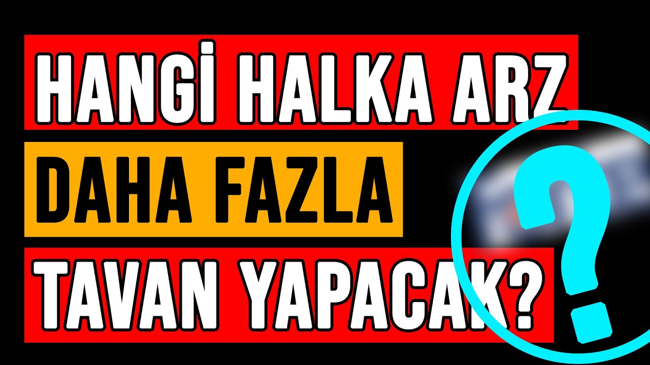 EN &Ccedil;OK TAVAN YAPACAK HALKA ARZ #borsa #halkaarz #forte #a1cap #paseu #ktlev